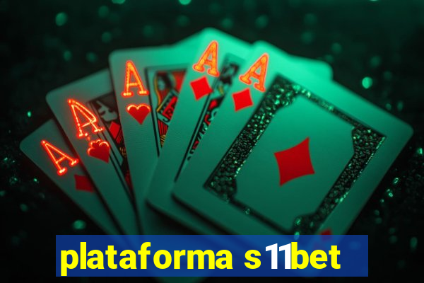 plataforma s11bet